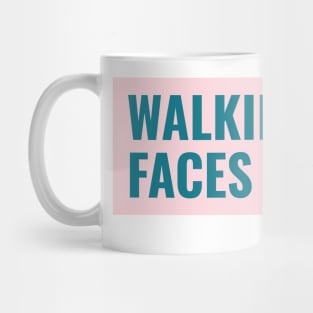 Walking fast, Faces pass - pink mint Mug